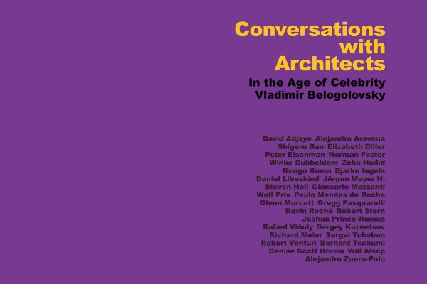 Conversations with Architects - In the Age of Celebrity